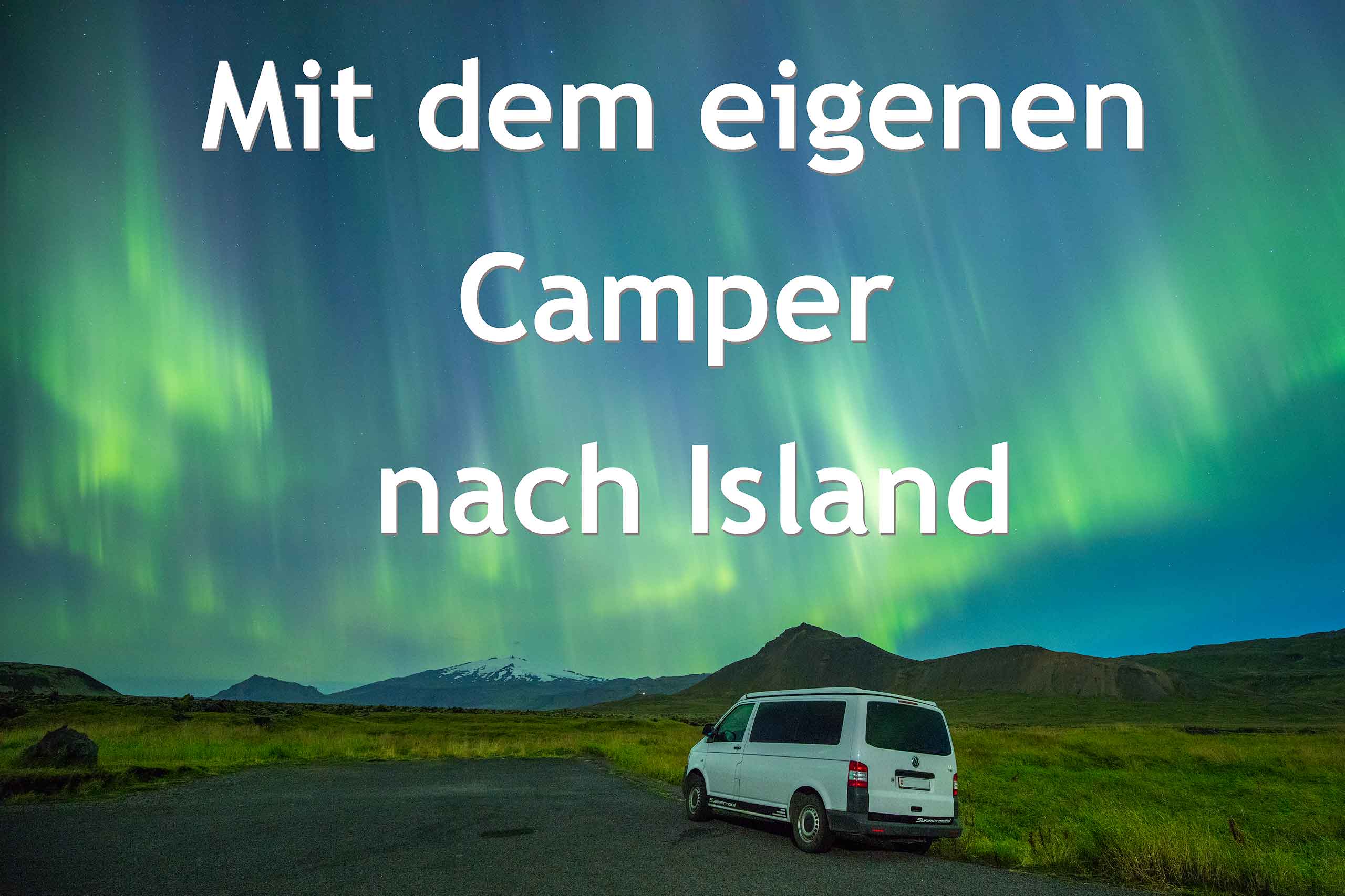 Mit-eigenem-Camper---Auto-nach-Island
